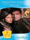 Determined to Protect, Forbidden to Love (eBook)